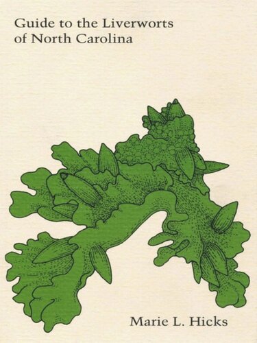 Guide To The Liverworts Of North Carolina Marie L Hicks