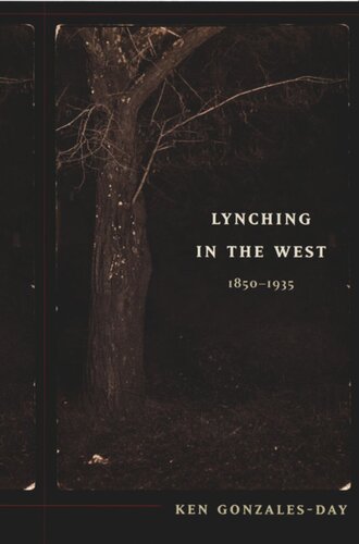 Lynching In The West 18501935 Ken Gonzalesday