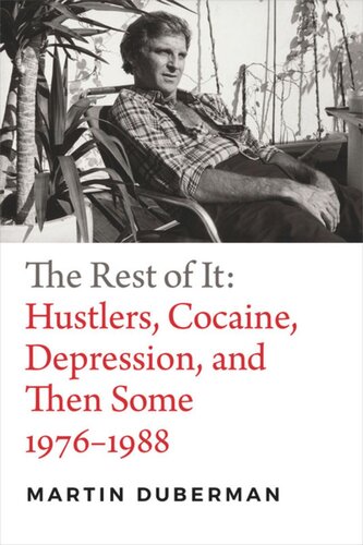 The Rest Of It Hustlers Cocaine Depression And Then Some 19761988 Martin Duberman
