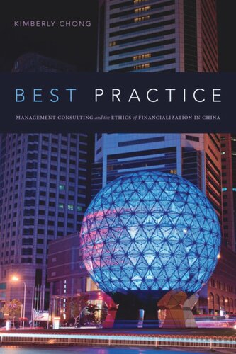 Best Practice Management Consulting And The Ethics Of Financialization In China Kimberly Chong