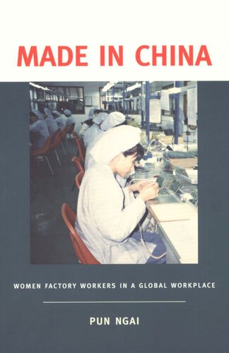 Made In China Women Factory Workers In A Global Workplace Pun Ngai