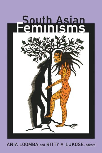 South Asian Feminisms Ania Loomba Editor Ritty A Lukose Editor