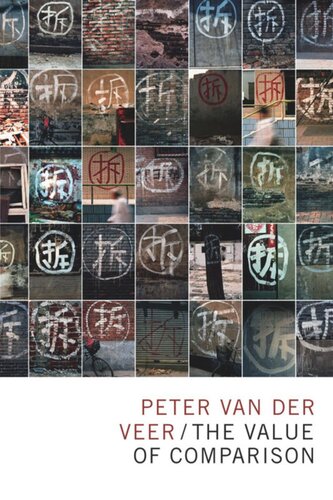 The Value Of Comparison Peter Van Der Veer Thomas Gibson