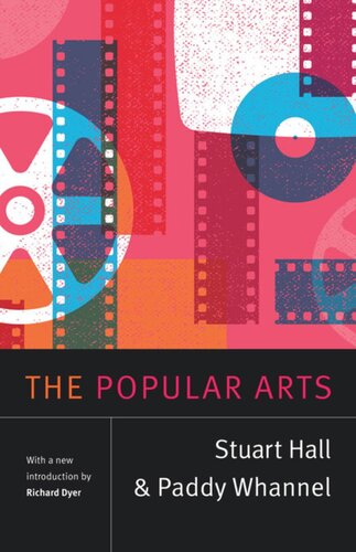 The Popular Arts Stuart Hall Paddy Whannel Richard Dyer