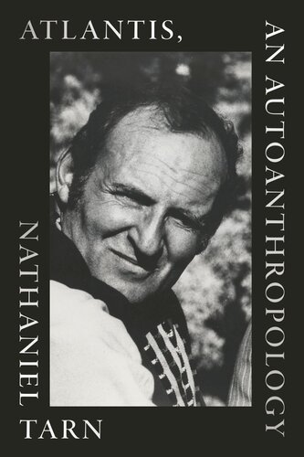 Atlantis An Autoanthropology Nathaniel Tarn Joseph Donahue