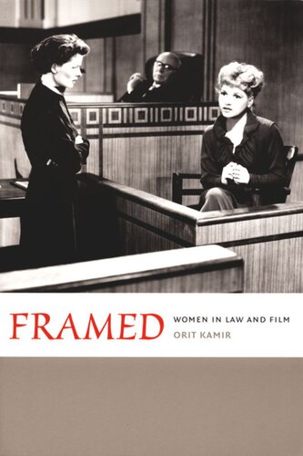 Framed Women In Law And Film Orit Kamir