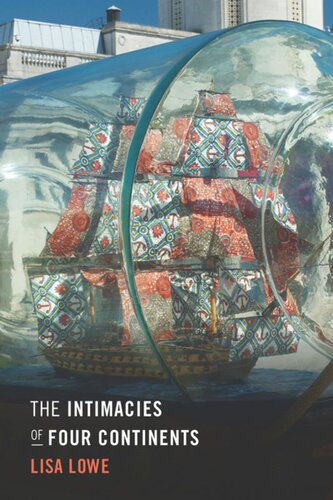 The Intimacies Of Four Continents Lisa Lowe