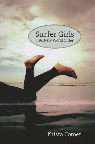 Surfer Girls In The New World Order Krista Comer