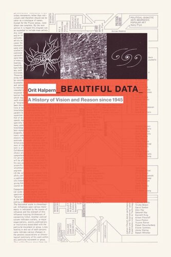 Beautiful Data A History Of Vision And Reason Since 1945 Orit Halpern