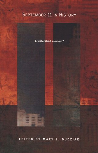 September 11 In History A Watershed Moment Mary L Dudziak Editor Gilbert M Joseph Editor Emily S Rosenberg Editor Marilyn B Young Editor Elaine Tyler May Editor