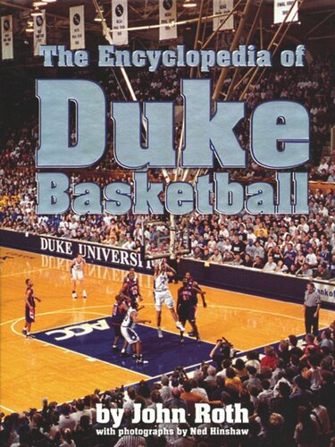 The Encyclopedia Of Duke Basketball John Roth