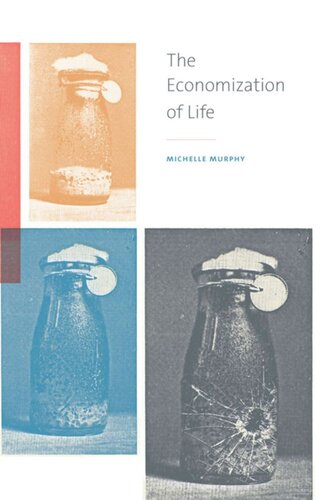 The Economization Of Life Michelle Murphy