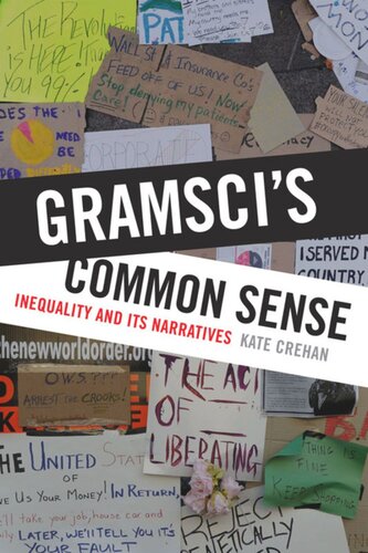 Gramscis Common Sense Inequality And Its Narratives Kate Crehan