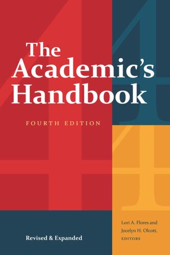 The Academics Handbook Fourth Edition Revised And Expanded Lori A Flores Editor Jocelyn H Olcott Editor