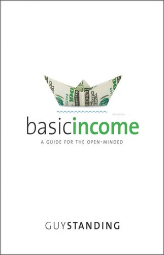 Basic Income A Guide For The Openminded Guy Standing