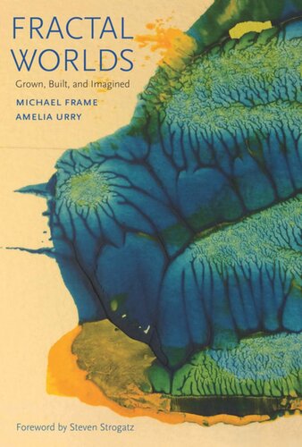 Fractal Worlds Grown Built And Imagined Michael Frame Amelia Urry