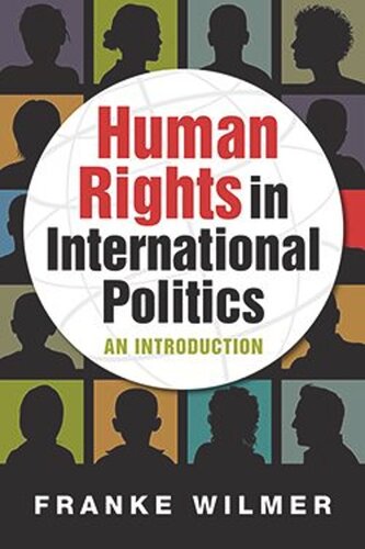 Human Rights In International Politics An Introduction Franke Wilmer