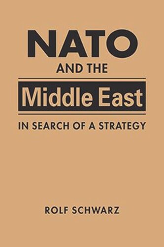 Nato And The Middle East In Search Of A Strategy Rolf Schwarz
