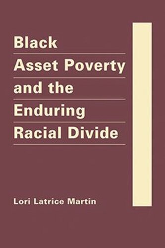 Black Asset Poverty And The Enduring Racial Divide Lori Latrice Martin