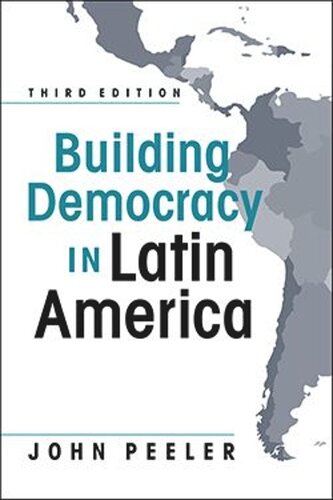 Building Democracy In Latin America John Peeler