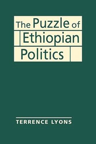 The Puzzle Of Ethiopian Politics Terrence Lyons