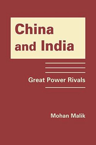China And India Great Power Rivals Mohan Malik