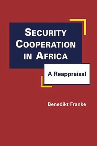 Security Cooperation In Africa A Reappraisal Benedikt Franke