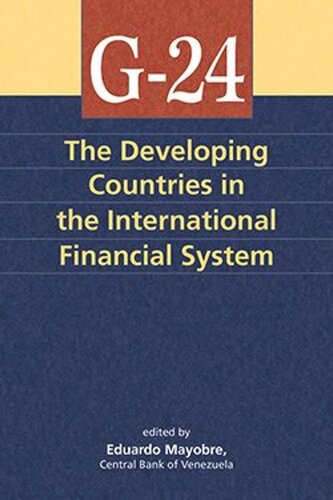 G24 The Developing Countries In The International Financial System Eduardo Mayobre Editor