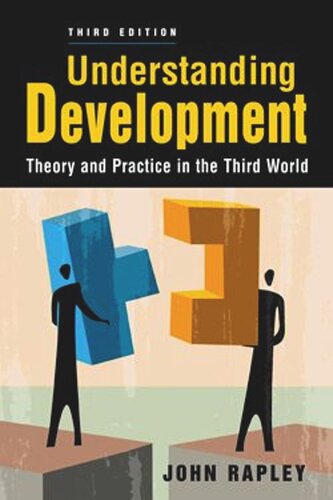 Understanding Development Theory And Practice In The Third World John Rapley