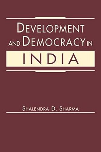 Development And Democracy In India Shalendra D Sharma