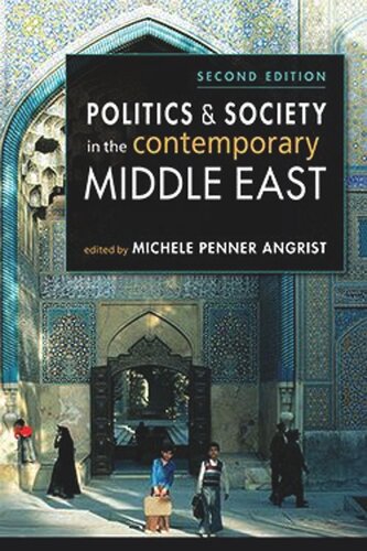 Politics And Society In The Contemporary Middle East Michele Penner Angrist Editor
