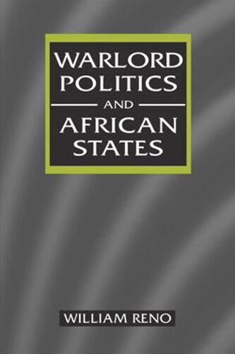 Warlord Politics And African States William Reno