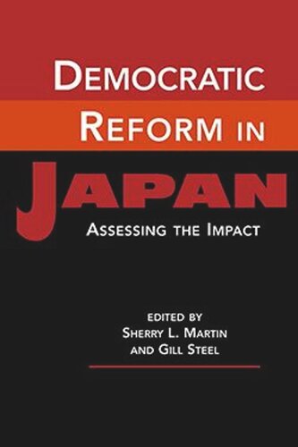 Democratic Reform In Japan Sherry L Martin Editor Gill Steel Editor