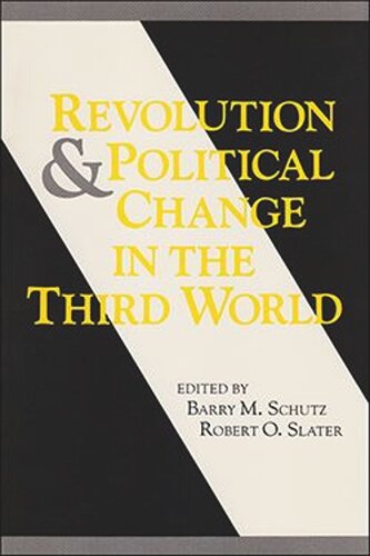 Revolution And Political Change In The Third World Barry M Schutz Editor Robert O Slater Editor
