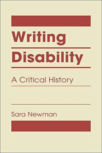 Writing Disability A Critical History Sara Newman