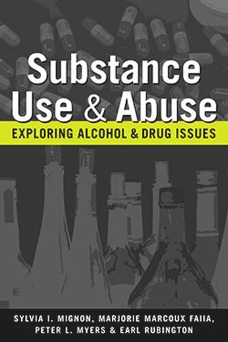 Substance Use And Abuse Exploring Alcohol And Drug Issues Sylvia I Mignon Marjorie Marcoux Faii Peter L Myers