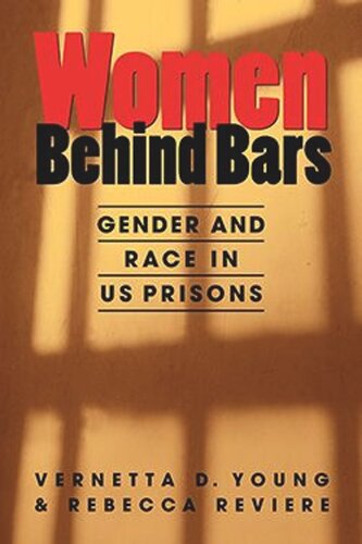 Women Behind Bars Gender And Race In Us Prisons Vernetta D Young Rebecca Reviere