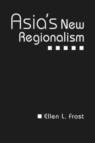 Asias New Regionalism Ellen L Frost