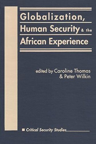 Globalization Human Security And The African Experience Caroline Thomas Editor Peter Wilkin Editor