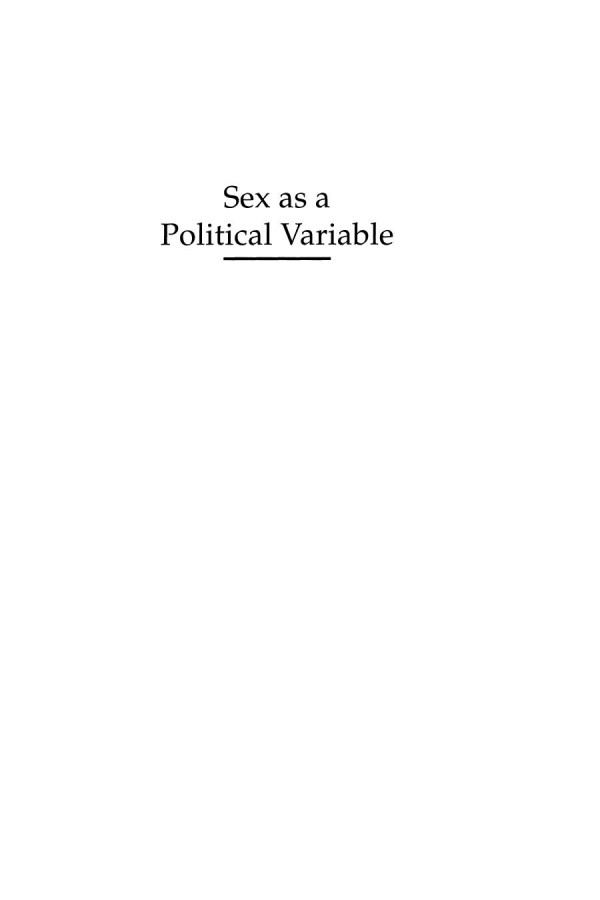 Sex As A Political Variable Women As Candidates And Voters In Us Elections Richard A Seltzer Editor Jody Newman Editor Melissa Voorhees Leighton Editor