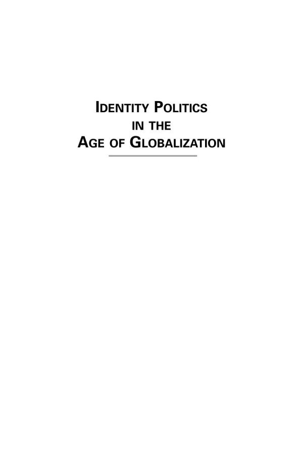 Identity Politics In The Age Of Globalization Roger Coate Editor Marcus Thiel Editor