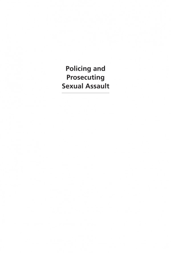 Policing And Prosecuting Sexual Assault Cassia Spohn