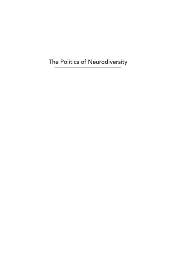 The Politics Of Neurodiversity Why Public Policy Matters Dana Lee Baker