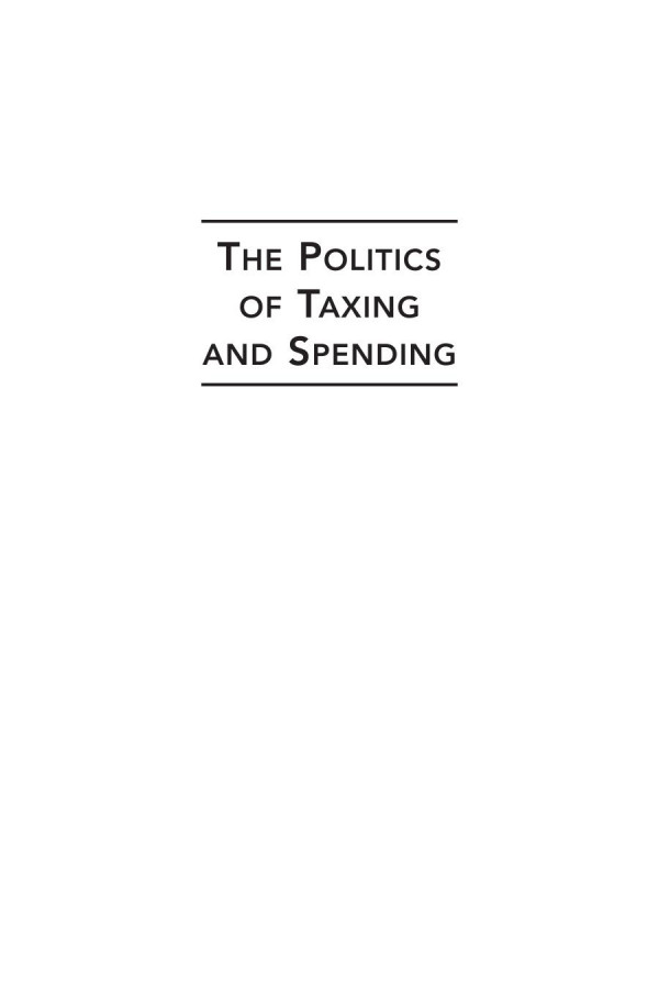 The Politics Of Taxing And Spending Patrick Fisher