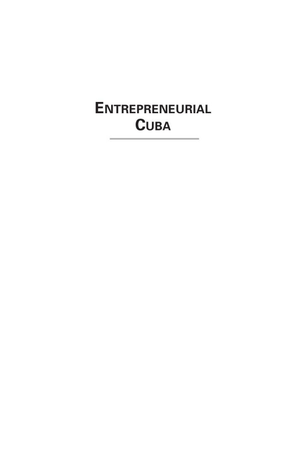 Entrepreneurial Cuba The Changing Policy Landscape Archibald Rm Ritter Ted A Henken