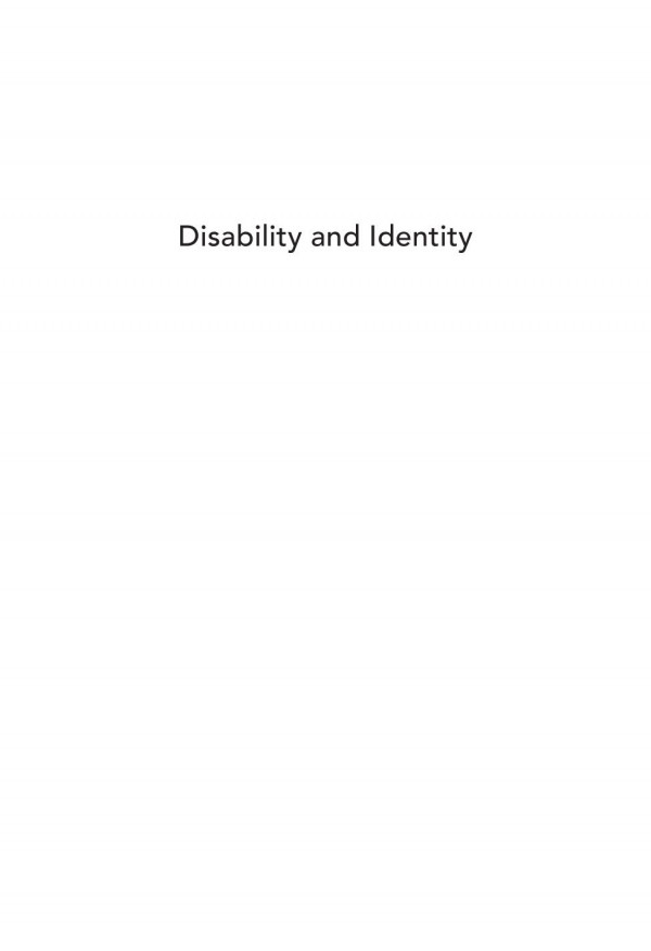 Disability And Identity Negotiating Self In A Changing Society Rosalyn Benjamin Darling