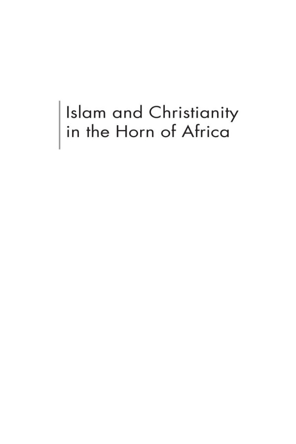 Islam And Christianity In The Horn Of Africa Somalia Ethiopia Sudan Haggai Erlich