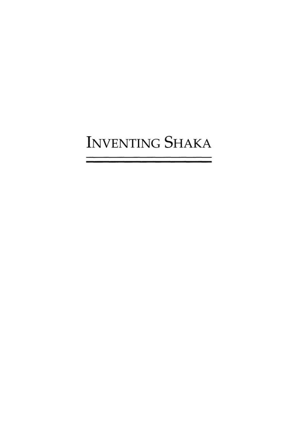 Inventing Shaka Using History In The Construction Of Zulu Nationalism Daphna Golan