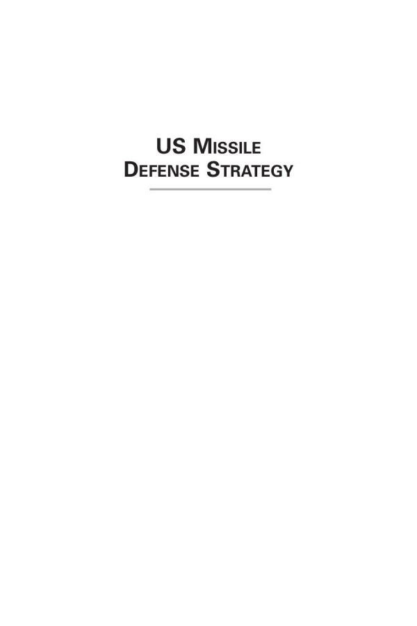 Us Missile Defense Strategy Engaging The Debate Michael Mayer