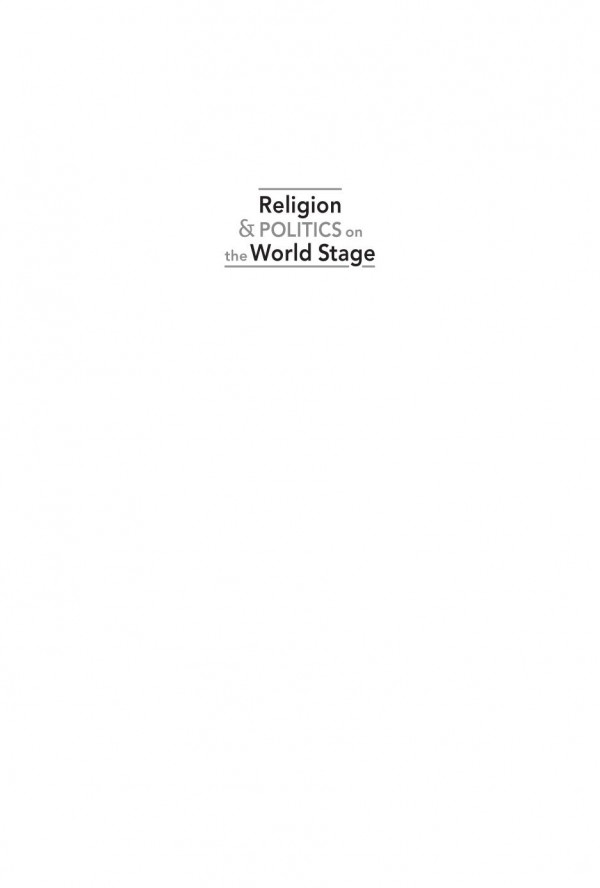 Religion And Politics On The World Stage An Ir Approach Lynda K Barrow